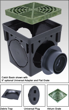 Catch Basin shown with 
9” optional Universal Adapter and Flat Grate